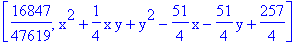 [16847/47619, x^2+1/4*x*y+y^2-51/4*x-51/4*y+257/4]